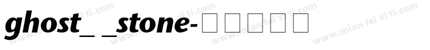 ghost_ _stone字体转换